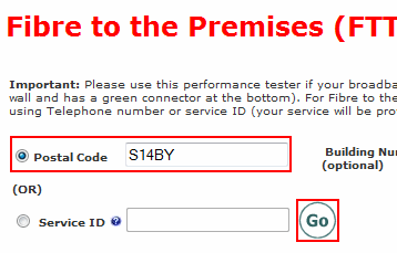 Fill in your Postcode and click Go (leave the Service ID and Building Number blank)