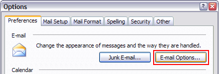 Outlook - Choose E-mail options under the Preferences tab
